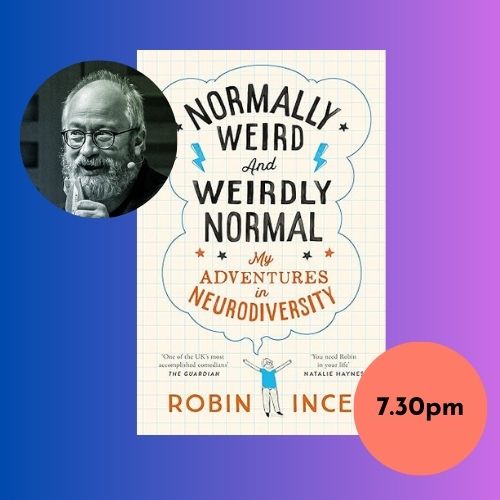 Book cover of Normally Weird and Weirdly Normal and author photo of Robin Ince with abstract background